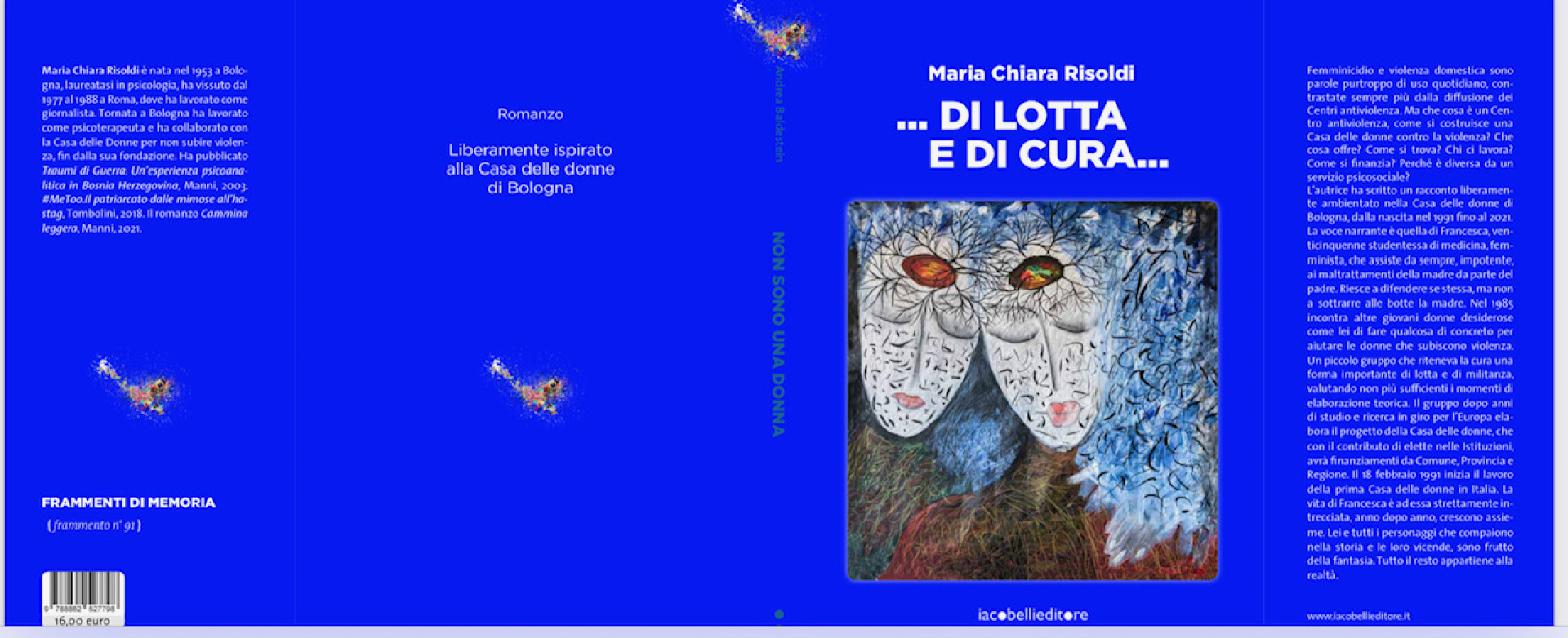 DI LOTTA E DI CURA: Una storia liberamente ispirata alla Casa delle donne dì Bologna di Maria Chiara Risoldi