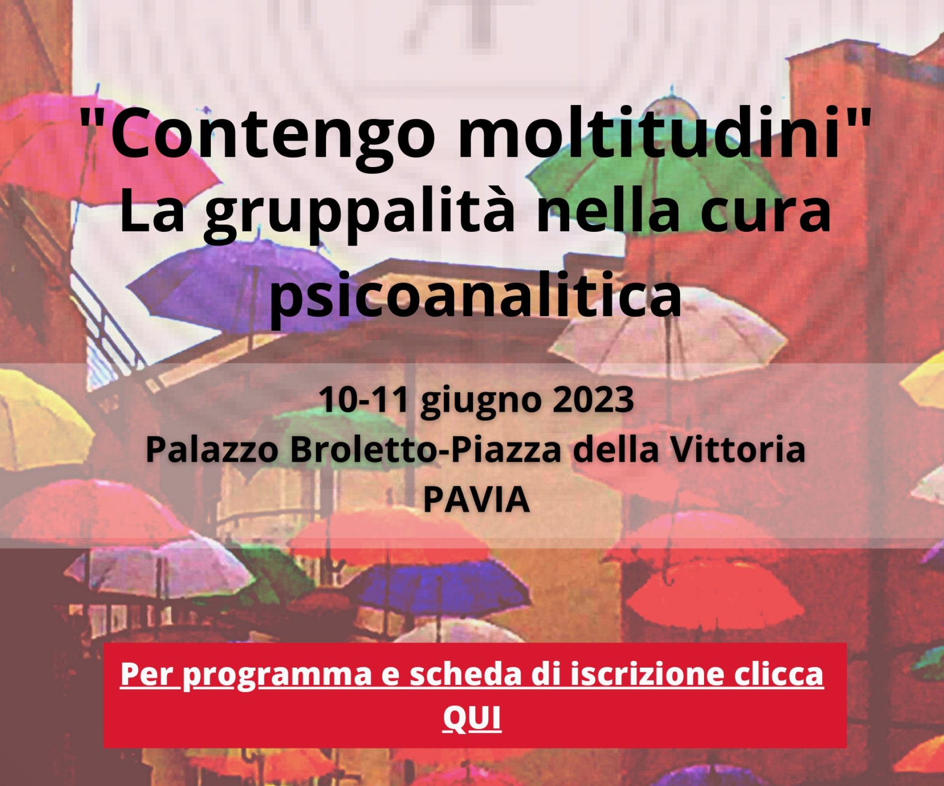 Centro Psicoanalitico di Pavia "Contengo Moltitudini". La gruppalità nella cura psicoanalitica.