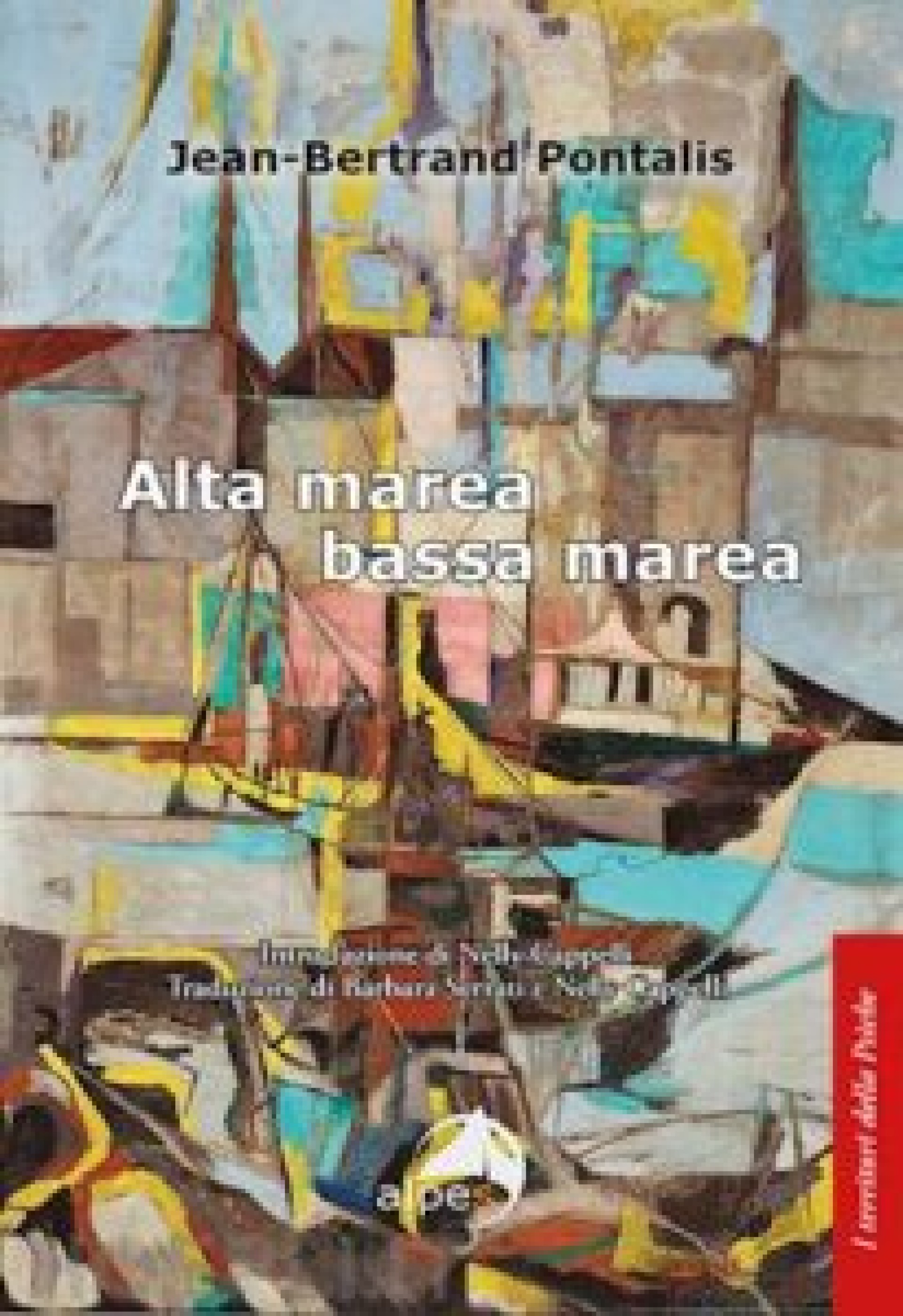 "Alta Marea Bassa Marea" di Jean-Bertrand Pontalis.  Commento di Maurizio Balsamo