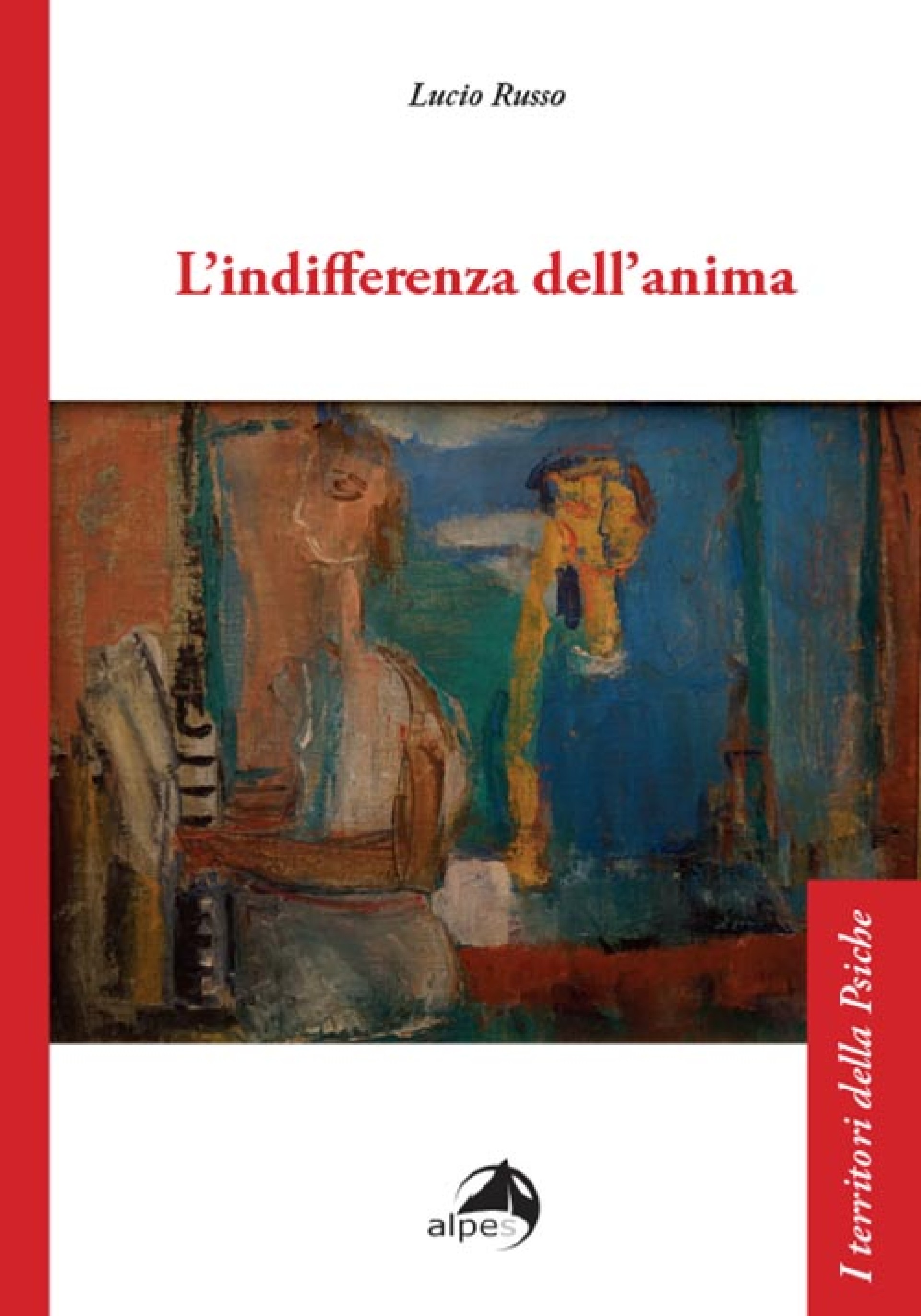 Sabato 10 febbraio ore 9:30 - Presentazione della ristampa aggiornata de "L'INDIFFERENZA DELL'ANIMA" di Lucio Russo, Alpes Edizioni.