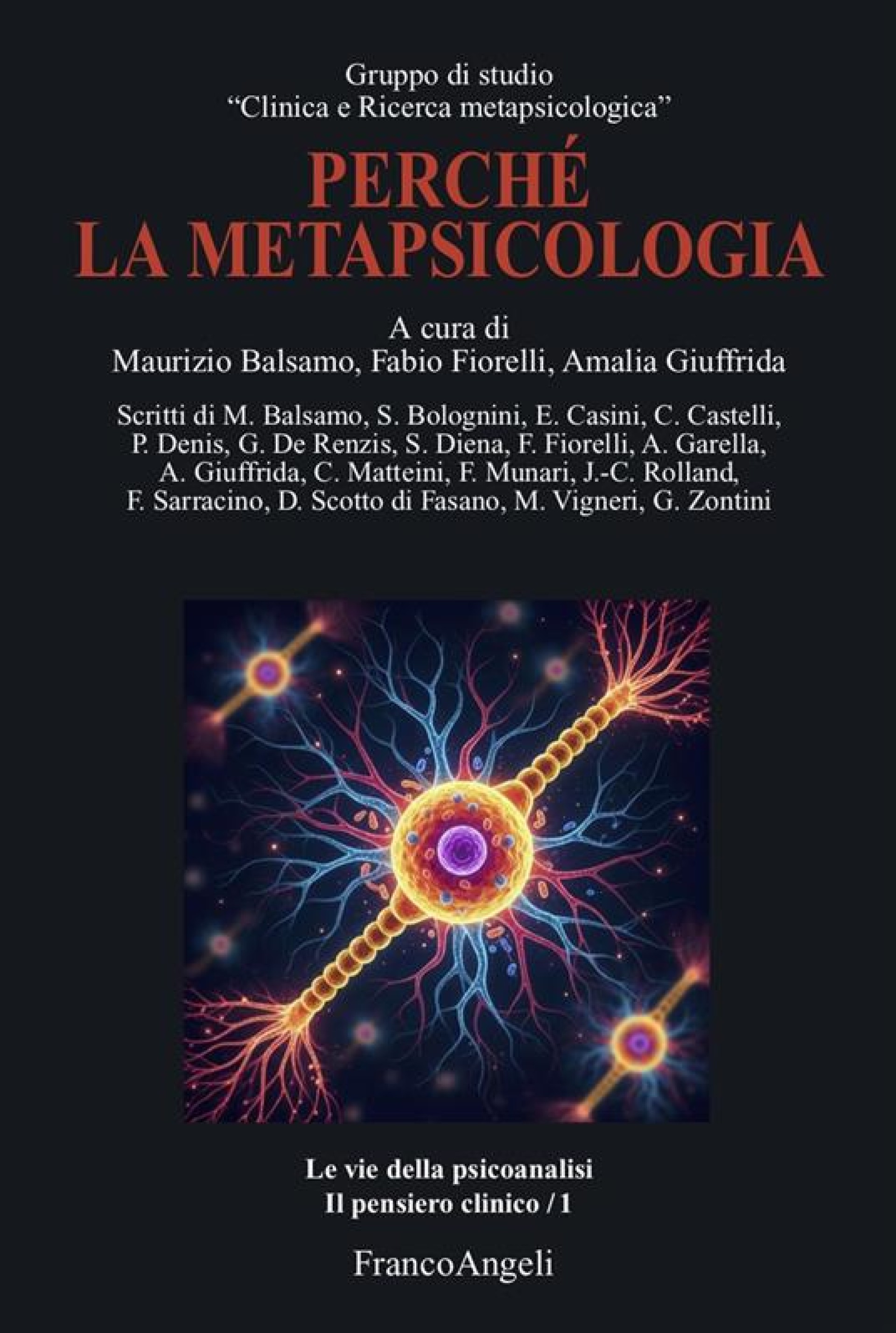 “Perché la metapsicologia” a cura di M.Balsamo F.Fiorelli A.Giuffrida. Recensione di E.Alberigi